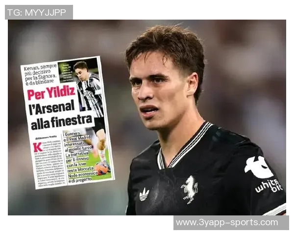 记者尤文本周与伊尔迪兹经纪人洽谈续约事宜力争达成一致意见